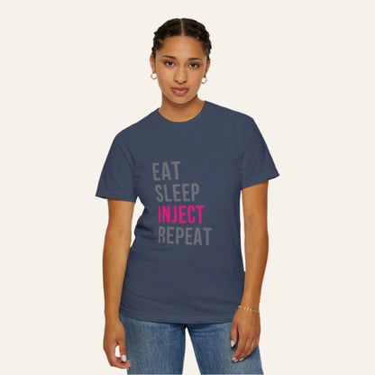 Eat. Sleep. Inject. Repeat. – The Ultimate Injector Life Tee