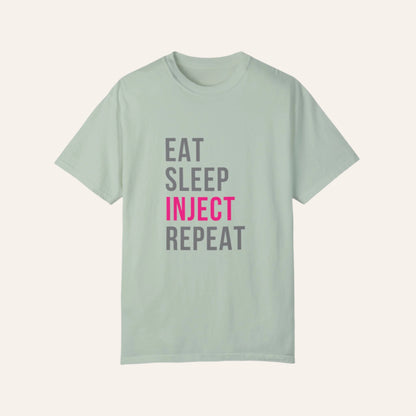 Eat. Sleep. Inject. Repeat. – The Ultimate Injector Life Tee