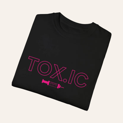 "TOX.IC" Graphic T-Shirt For Injectors & Tox Lovers