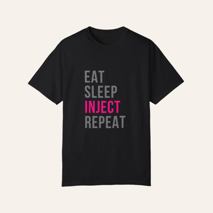 Eat. Sleep. Inject. Repeat. – The Ultimate Injector Life Tee