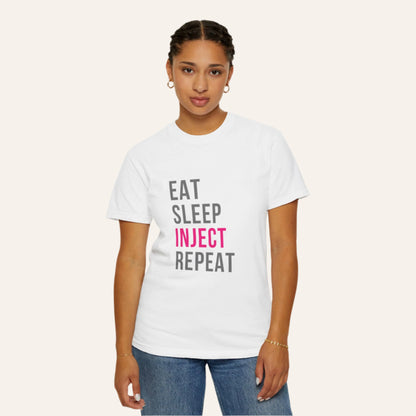 Eat. Sleep. Inject. Repeat. – The Ultimate Injector Life Tee